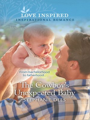 cover image of The Cowboy's Unexpected Baby